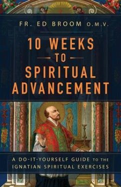 10 Weeks to Spiritual Advancement - Broom Omv, Fr Ed