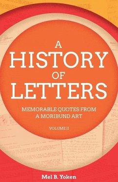 A History of Letters, Volume II - Yoken, Mel B.