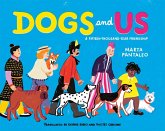Dogs and Us Dogs and Us