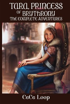 Tara, Princess of Brythrony The Complete Adventures - Loop, CeCe