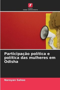 Participação política e política das mulheres em Odisha - Sahoo, Narayan