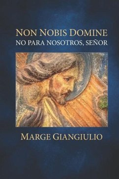 Non Nobis Domine - Giangiulio, Marge