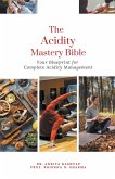 The Acidity Mastery Bible