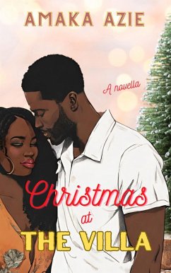 Christmas at The Villa (eBook, ePUB) - Azie, Amaka