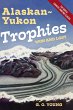 Alaskan Yukon Trophies Won and Lost - Bild 1
