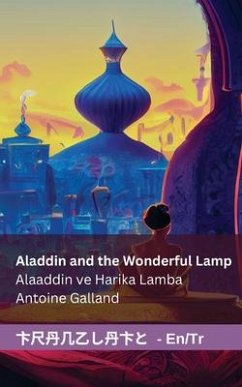 Aladdin and the Wonderful Lamp / Alaaddin ve Harika Lamba - Galland, Antoine