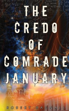 The Credo of Comrade January - Bagnall, Robert