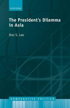 The Presidents Dilemma in Asia - Lee, Don S