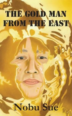 The Gold Man from the East - Sue, Nobu
