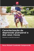 Caracterização da depressão puerperal e dos seus riscos