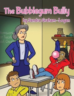 The Bubblegum Bully - Graham-Logan, Sandra