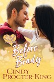 Before Brady (Love & Other Calamities Romantic Comedy, #3) (eBook, ePUB)
