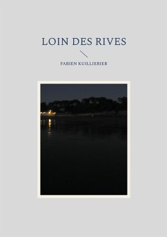 Loin des rives (eBook, ePUB) - Kuillierier, Fabien