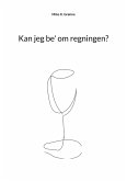 Kan jeg be' om regningen? (eBook, ePUB)