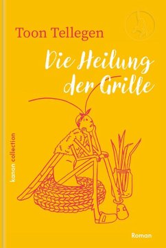 Die Heilung der Grille - Tellegen, Toon