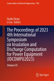 The Proceedings of 2023 4th International Symposium on Insulation and Discharge Computation for Power Equipment (IDCOMPU2023) (eBook, PDF)