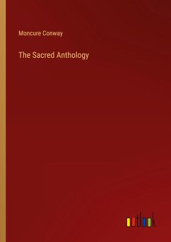 The Sacred Anthology - Conway, Moncure