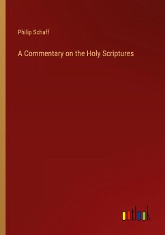 A Commentary on the Holy Scriptures - Schaff, Philip