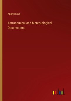 Astronomical and Meteorological Observations