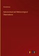 Astronomical and Meteorological... - Bild 1