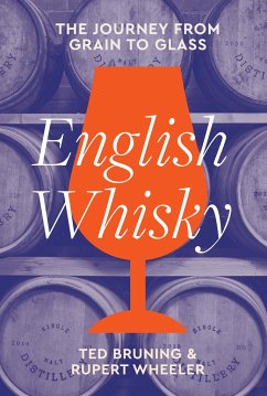 English Whisky - Bruning, Ted; Wheeler, Rupert