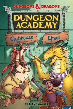 Dungeons & Dragons: Clubhouse Chaos - Walker, Diane