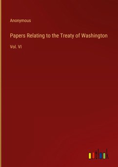 Papers Relating to the Treaty of Washington