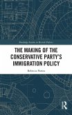 The Making of the Conservative Party's Immigration Policy