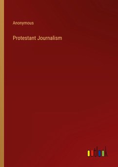Protestant Journalism - Anonymous