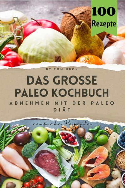 Das große Paleo Kochbuch (eBook, ePUB) Das große Paleo Kochbuch (eBook, ePUB)