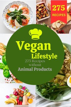 Vegan lifestyle: 275 recipes without animal products (eBook, ePUB) - Ubon, Tom