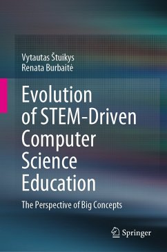 Evolution of STEM-Driven Computer Science Education (eBook, PDF) - Štuikys, Vytautas; Burbaitė, Renata