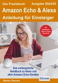 Das Praxisbuch Amazon Echo & Alexa - Anleitung für Einsteiger (Ausgabe 2024/25) (eBook, PDF)