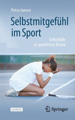 Selbstmitgefühl im Sport (eBook, PDF) - Jansen, Petra