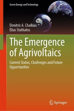The Emergence of Agrivoltaics (eBook, PDF) - Chalkias, Dimitris A.; Stathatos, Elias