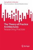 The Theory of Practice Architectures (eBook, PDF)