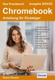 Das Praxisbuch Chromebook - Anleitung für Einsteiger (Ausgabe 2024/25) (eBook, PDF)