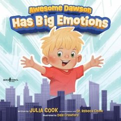 Awesome Dawson Has Big Emotions - Cook, Julia