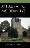An Advaitic Modernity?