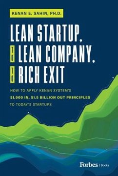 Lean Startup, to Lean Company, to Rich Exit - E Sahin, Kenan