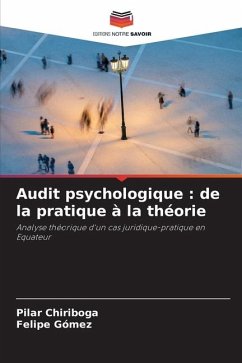 Audit psychologique : de la pratique à la théorie - Chiriboga, Pilar;Gómez, Felipe