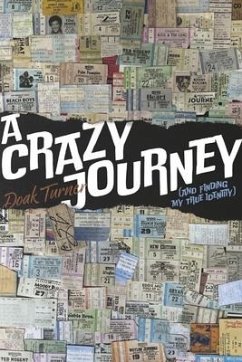 A Crazy Journey (and Finding My True Identity)) - Turner, Doak