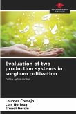 Evaluation of two production systems in sorghum cultivation