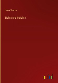 Sights and Insights - Warren, Henry