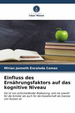 Einfluss des Ernährungsfaktors auf das kognitive Niveau - Encalada Camaz, Mirian Janneth