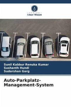 Auto-Parkplatz-Management-System - Kabbur Renuka Kumar, Sunil;Hundi, Sushanth;Garg, Sudarshan