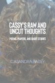 Cassy's Raw and Uncut Thoughts