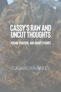 Cassy's Raw and Uncut Thoughts - Bailey, Casandra