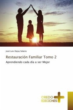 Restauración Familiar Tomo 2 - Dejoy Solarte, José Luis