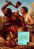 La supresión del tráfico de esclavos africanos en la isla de Cuba